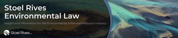Stoel Rives - Environmental Law Blog